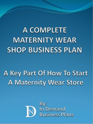 cover image of A Complete Maternity Wear Shop Business Plan